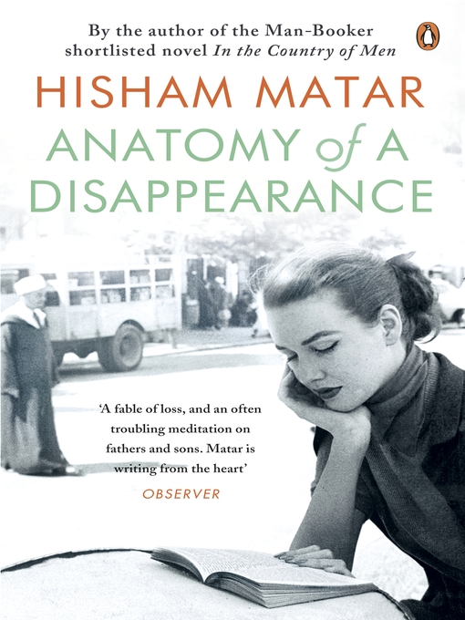 Title details for Anatomy of a Disappearance by Hisham Matar - Wait list